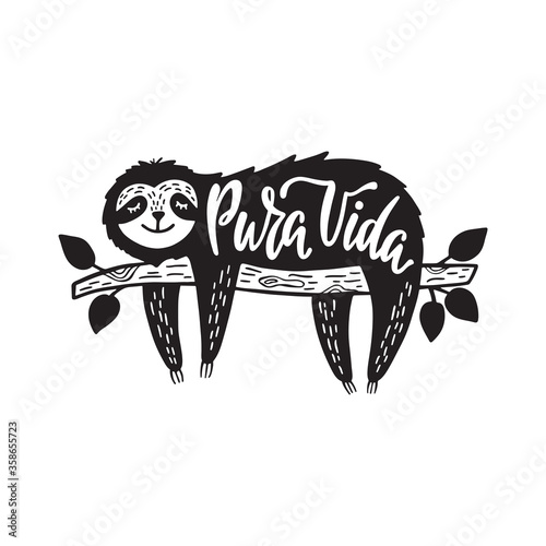 Cartoon sloth bear hanging on a branch. Inspirational quote - "Pura Vida". Hand drawn cute doodle vector illustration.