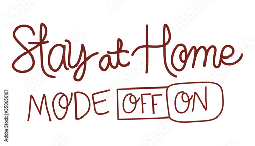 Stay at home mode off and on text design of Happiness positivity and covid 19 virus theme Vector illustration