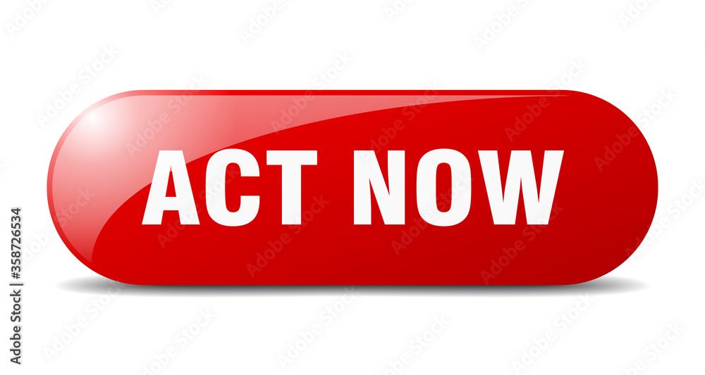 act now button. act now sign. key. push button.