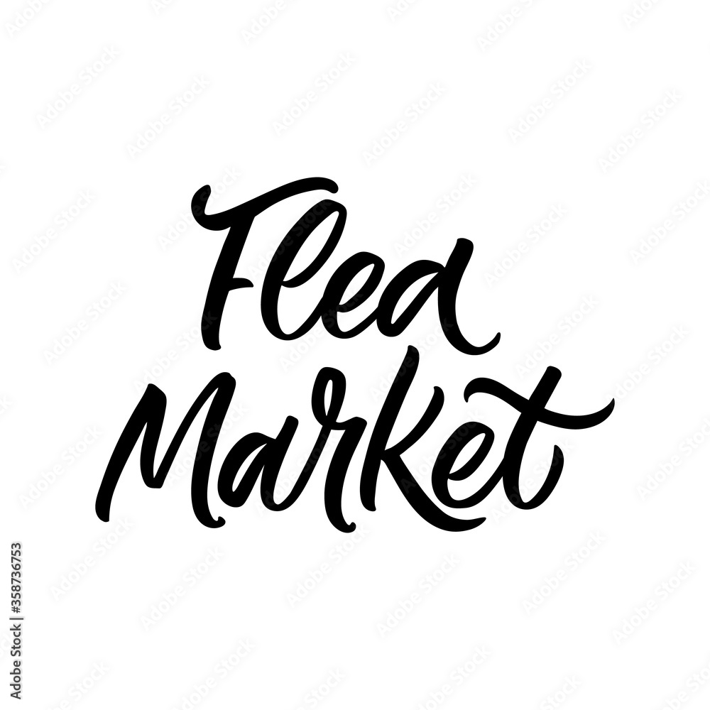 Hand lettered logo. The inscription: Flea market.Perfect design for greeting cards, posters, T-shirts, banners, print invitations.