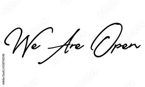 We Are Open Calligraphy Black Color Text On White Background
