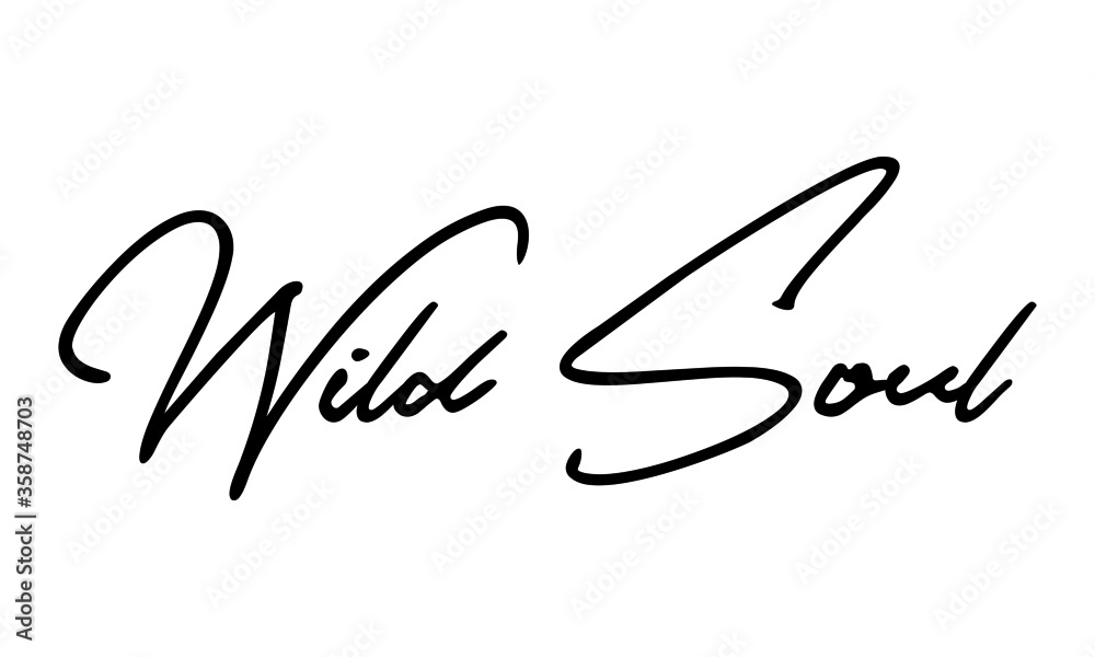 Wild Soul Typography Black Color Text On 
White Background