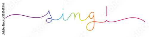 SING! rainbow vector monoline calligraphy banner with swashes