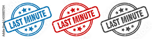 last minute stamp. last minute round isolated sign. last minute label set