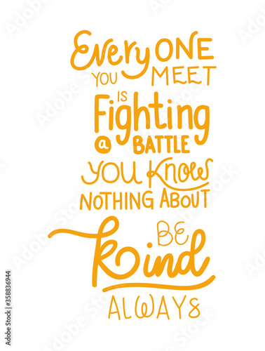 everyone you meet lettering design of Quote phrase text and positivity theme Vector illustration