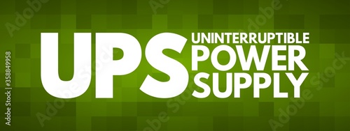 UPS - Uninterruptible Power Supply acronym, technology concept background