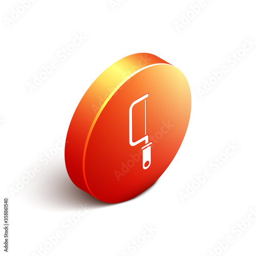Isometric Hacksaw icon isolated on white background. Metal saw for wood and metal. Orange circle button. Vector Illustration