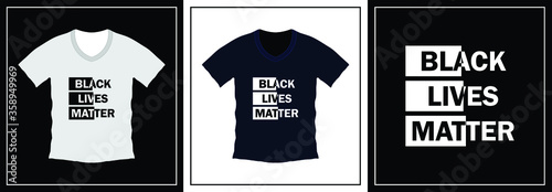 Black lives matter typography t-shirt design. print ready, vector illustration. Global swatches