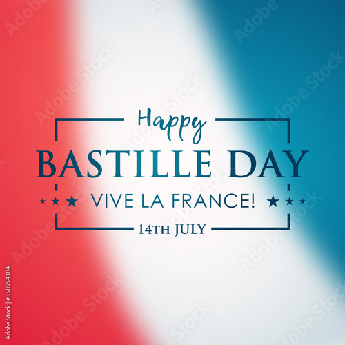 Happy Bastille Day, 14 July. Blurred France flag. Background for France Bastille Day. Stock vector illustration. photo