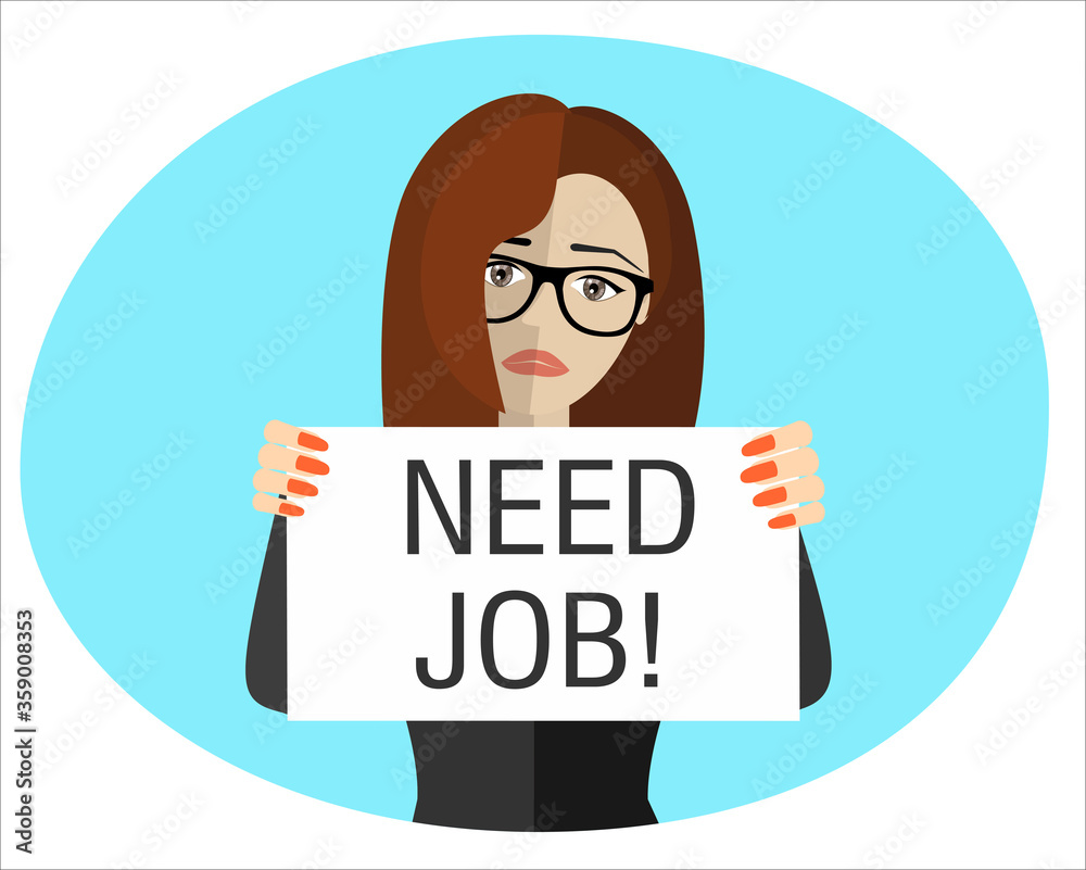 Woman is showing piece of white paper with text I NEED JOB. Coronavirus impact on unemployment rate, financial crisis concept. People need work. Flat vector illustration. Woman is showing piece of white paper with text I NEED JOB. Coronavirus impact on unemployment rate, financial crisis concept. People need work. Flat vector illustration.