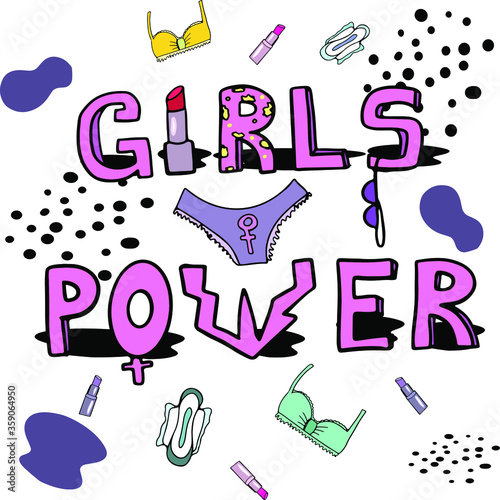 Girls Power, hand drawn lettering, vector. Isolated on white background. Motivational feminism slogan, phrase or quote for woman. Bra, pants, symbol of feminism.Trendy illustration for posters, cards.