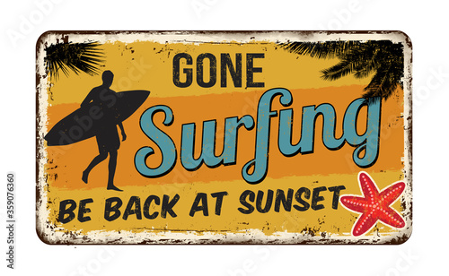 Gone surfing vintage rusty metal sign