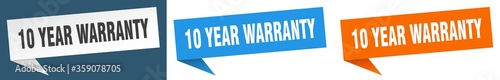 10 year warranty banner. 10 year warranty speech bubble label set. 10 year warranty sign