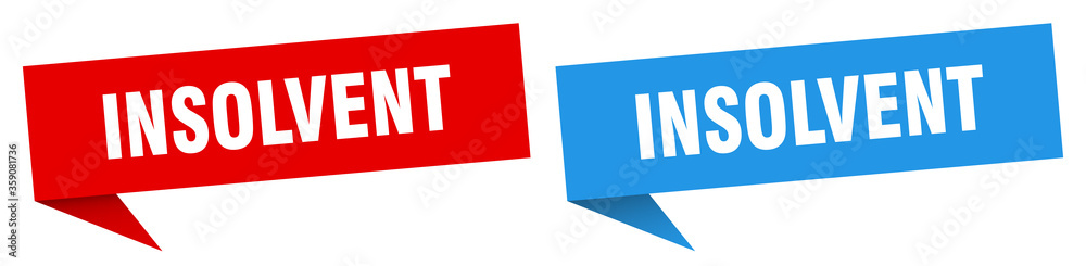 insolvent banner. insolvent speech bubble label set. insolvent sign insolvent banner. insolvent speech bubble label set. insolvent sign