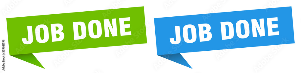 job done banner. job done speech bubble label set. job done sign job done banner. job done speech bubble label set. job done sign