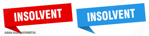 insolvent banner. insolvent speech bubble label set. insolvent sign