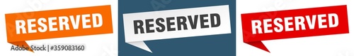 reserved banner. reserved speech bubble label set. reserved sign