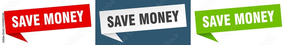 save money banner. save money speech bubble label set. save money sign save money banner. save money speech bubble label set. save money sign