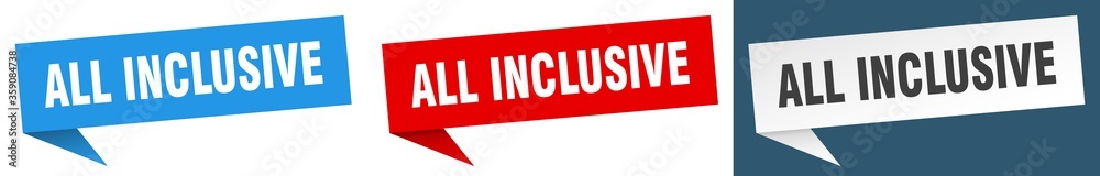 all inclusive banner. all inclusive speech bubble label set. all inclusive sign