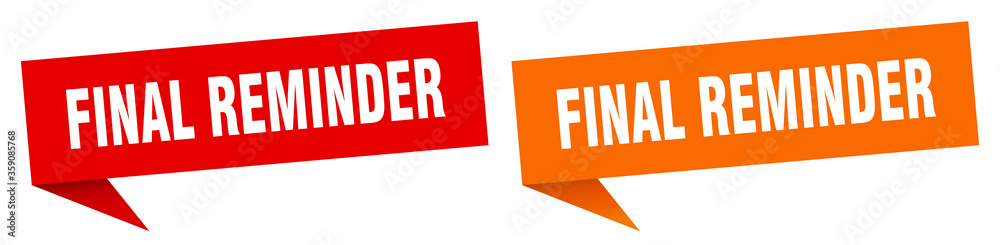 Final Reminder Banner Final Reminder Speech Bubble Label Set Final