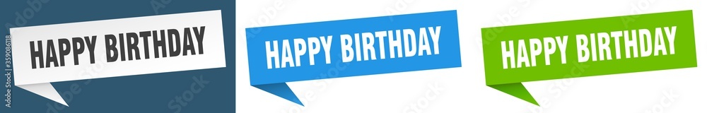 happy birthday banner. happy birthday speech bubble label set. happy birthday sign happy birthday banner. happy birthday speech bubble label set. happy birthday sign