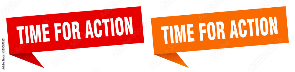 time for action banner. time for action speech bubble label set. time for action sign time for action banner. time for action speech bubble label set. time for action sign