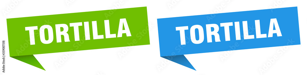 tortilla banner. tortilla speech bubble label set. tortilla sign tortilla banner. tortilla speech bubble label set. tortilla sign