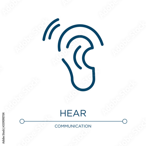 Hear icon. Linear vector illustration from communition collection. Outline hear icon vector. Thin line symbol for use on web and mobile apps, logo, print media.