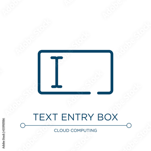 Text entry box icon. Linear vector illustration from cursors and pointers collection. Outline text entry box icon vector. Thin line symbol for use on web and mobile apps, logo, print media.