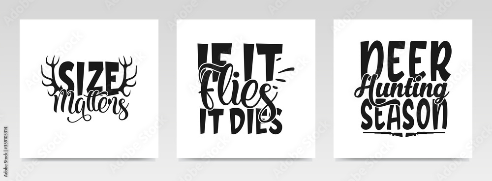 Hunting quotes letter typography set illustration.