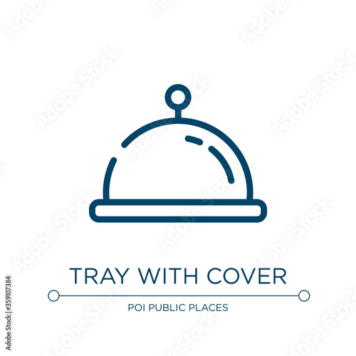 Tray with cover icon. Linear vector illustration from poi public places collection. Outline tray with cover icon vector. Thin line symbol for use on web and mobile apps, logo, print media.