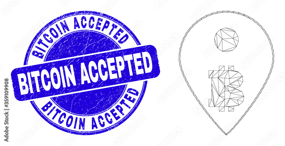 Web mesh bitcoin map marker icon and Bitcoin Accepted seal. Blue vector rounded grunge seal with Bitcoin Accepted phrase. Abstract frame mesh polygonal model created from bitcoin map marker icon.