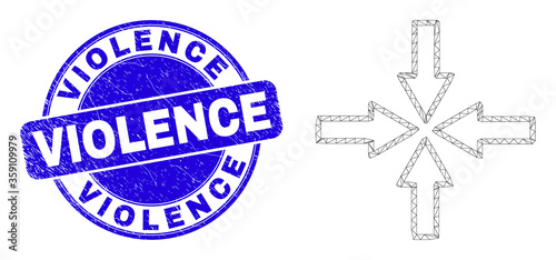 Web mesh collapse arrows icon and Violence seal. Blue vector round grunge seal with Violence phrase. Abstract frame mesh polygonal model created from collapse arrows icon.