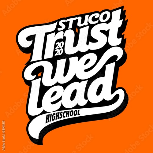 Student Council Trust We Lead