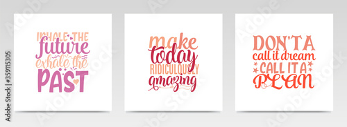 Motivation quotes letter typography set illustration. © maria_studio