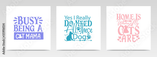 Pet animal quotes letter typography set illustration.