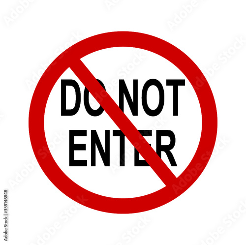 No entry or do not enter restricted area sign with text / icon for apps and websites