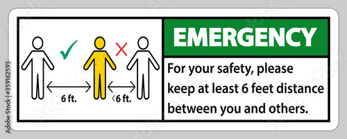 Emergency Keep 6 Feet Distance,For your safety,please keep at least 6 feet distance between you and others.