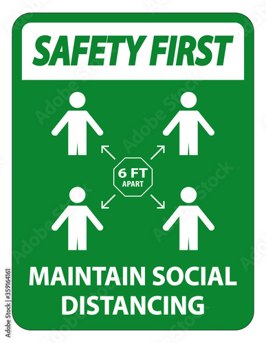 Safety First Maintain social distancing, stay 6ft apart sign,coronavirus COVID-19 Sign Isolate On White Background,Vector Illustration EPS.10