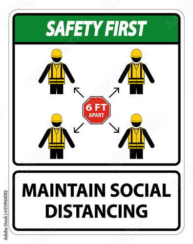 Safety First Maintain social distancing, stay 6ft apart sign,coronavirus COVID-19 Sign Isolate On White Background,Vector Illustration EPS.10