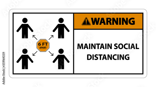 Warning Maintain social distancing, stay 6ft apart sign,coronavirus COVID-19 Sign Isolate On White Background,Vector Illustration EPS.10