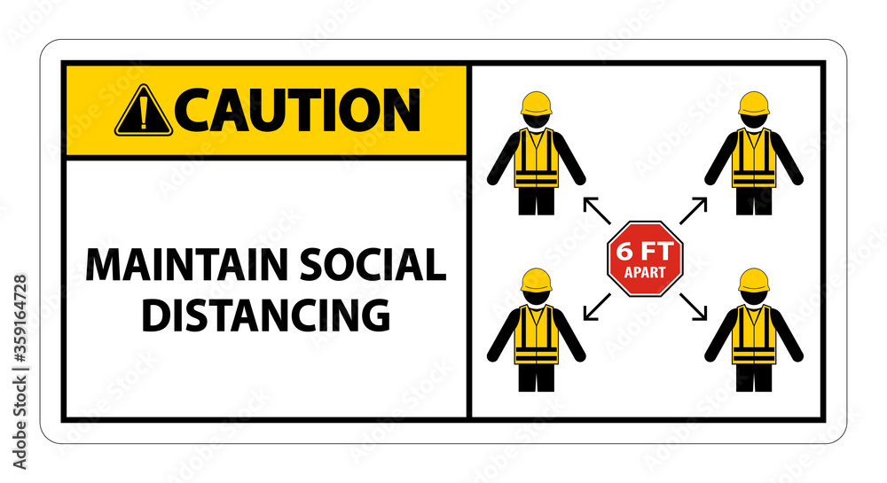 Caution Maintain social distancing, stay 6ft apart sign,coronavirus COVID-19 Sign Isolate On White Background,Vector Illustration EPS.10 Caution Maintain social distancing, stay 6ft apart sign,coronavirus COVID-19 Sign Isolate On White Background,Vector Illustration EPS.10