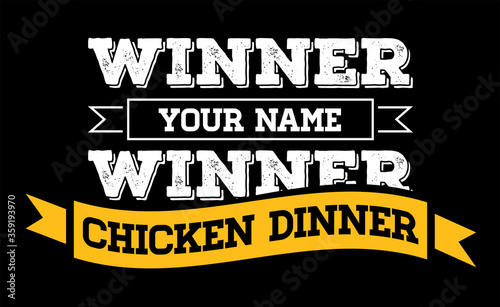 Winner Winner Chicken Dinner Typographic Gaming Poster. Vector.