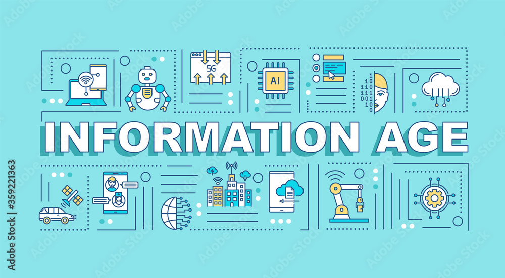 Information age word concepts banner. Infographics with linear icons on turquoise background. New media period of human history. Isolated typography. Vector outline RGB color illustration Information age word concepts banner. Infographics with linear icons on turquoise background. New media period of human history. Isolated typography. Vector outline RGB color illustration