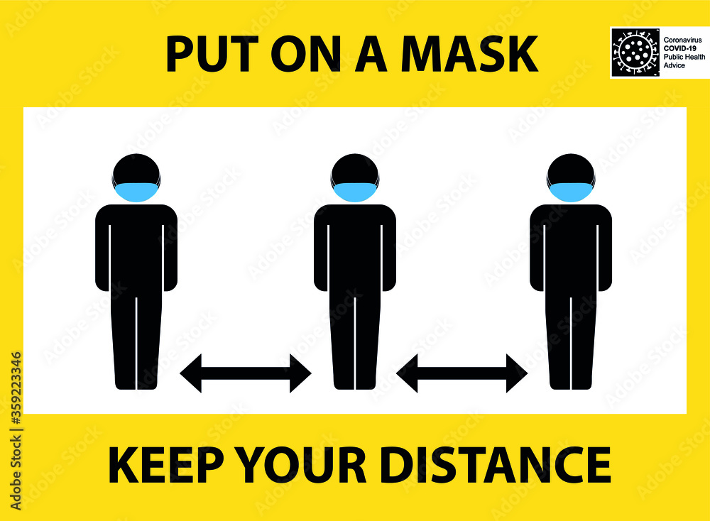 Put on the mask keeps the distance Put on the mask keeps the distance