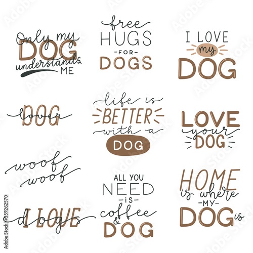 Set of hand drawn lettering phrases about dog.