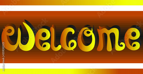 Welcome hand lettering vector illustration. Orange lettering with a brown shadow
