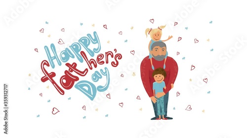 Greeting card animation. Happy father's day. Dad with son and daughter drawing. Hand drawing and coloring.