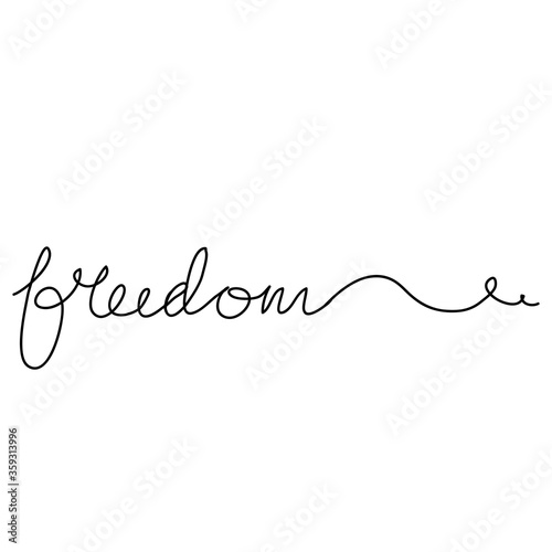 hand drawn Continuous line drawing freedom text. Word phrase lettering with script font. Minimalist design.doodle