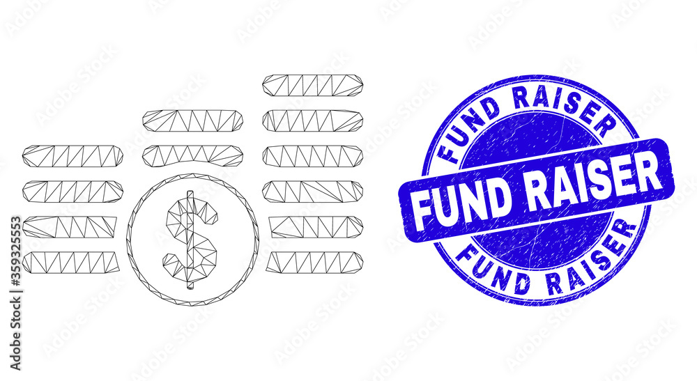 Web carcass dollar coin stacks icon and Fund Raiser seal stamp. Blue vector rounded scratched seal stamp with Fund Raiser title.